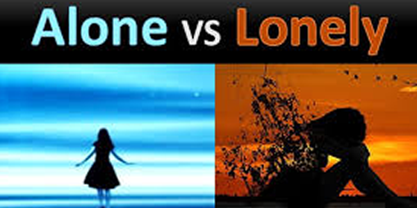 Loneliness Versus Being Alone